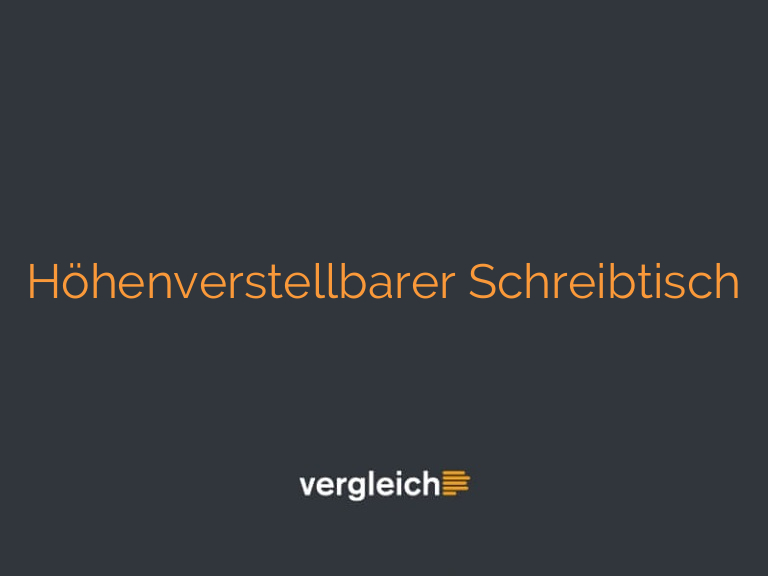 Höhenverstellbarer Schreibtisch