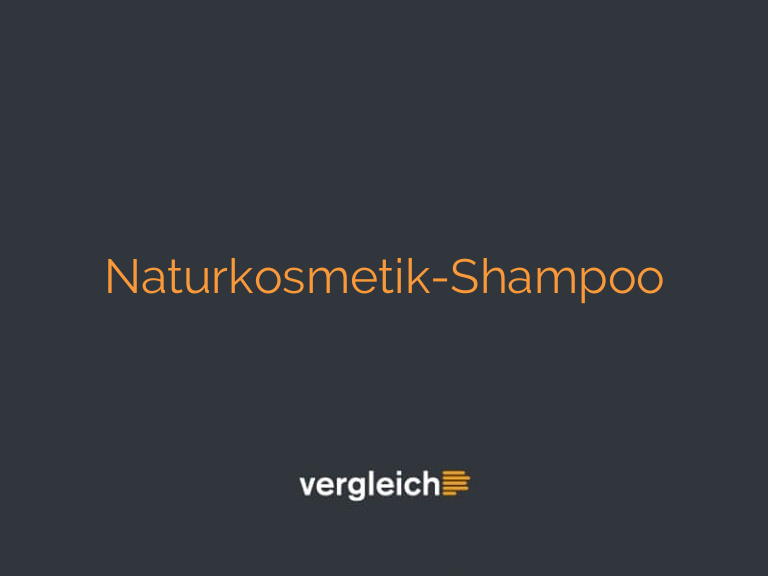 Naturkosmetik-Shampoo