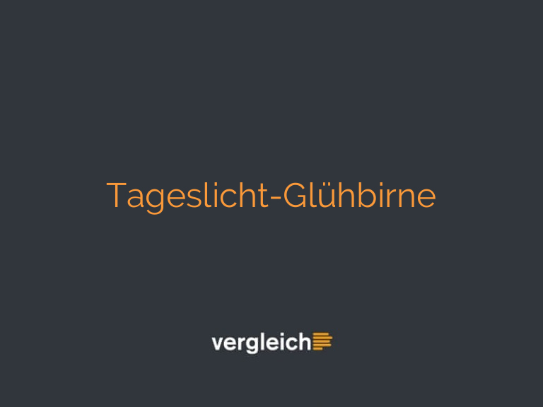 Tageslicht-Glühbirne